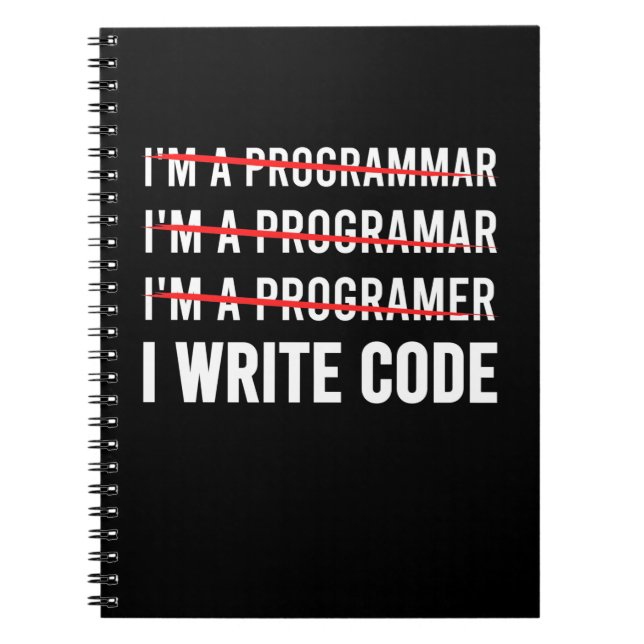 Funny Programmer I Wite Code Notebook (Front)