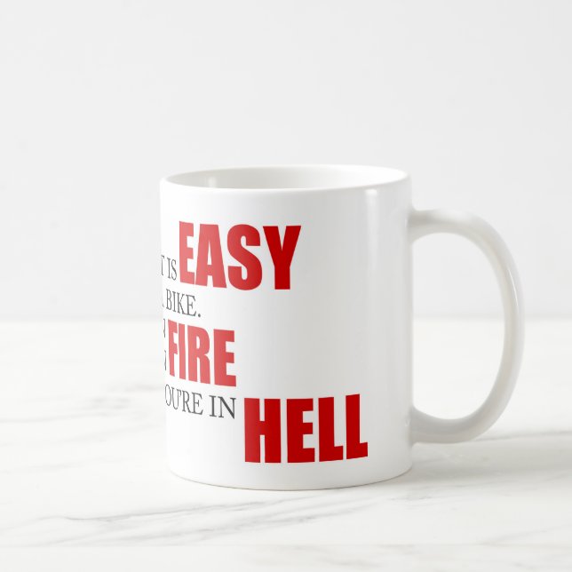 Funny Project Management Saying Riding a Bike Hell Coffee Mug (Right)