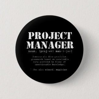 Funny Project Manager Dictionary Definition 2 Inch Round Button
