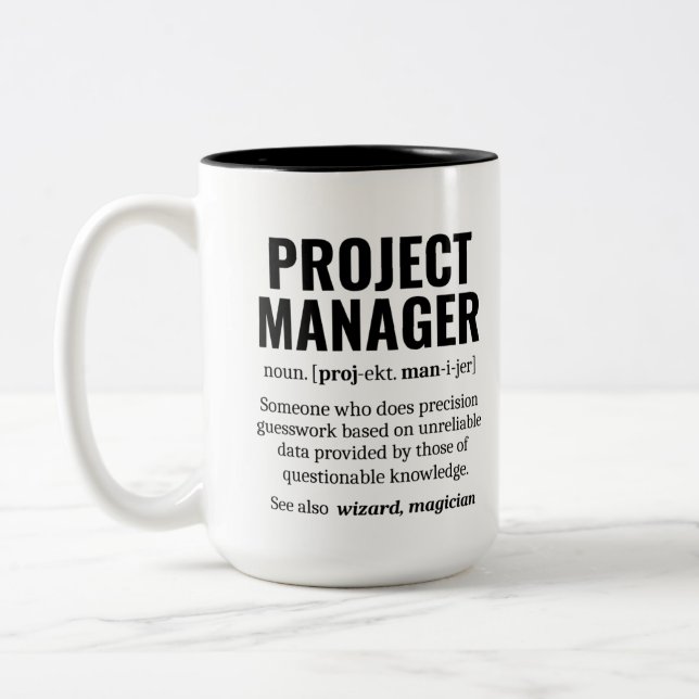 Funny Project Manager Dictionary Definition, Humou Two-Tone Coffee Mug (Left)