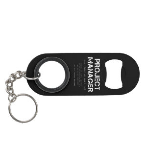 Funny Project Manager Dictionary Definition Keychain Bottle Opener