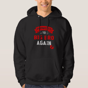 Funny Promoted To Big Bro Levelled Up To Big Broth Hoodie
