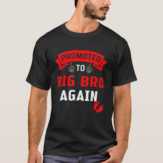 Funny Promoted To Big Bro Levelled Up To Big Broth T-Shirt (Front)