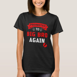 Funny Promoted To Big Bro Levelled Up To Big Broth T-Shirt