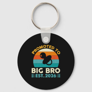 Funny Promoted To Big Brother 2026 Soon To Be Big  Keychain