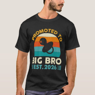 Funny Promoted To Big Brother 2026 Soon To Be Big  T-Shirt