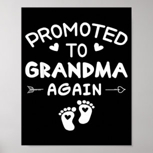 Funny promoted to grandma soon to be a grandma  poster