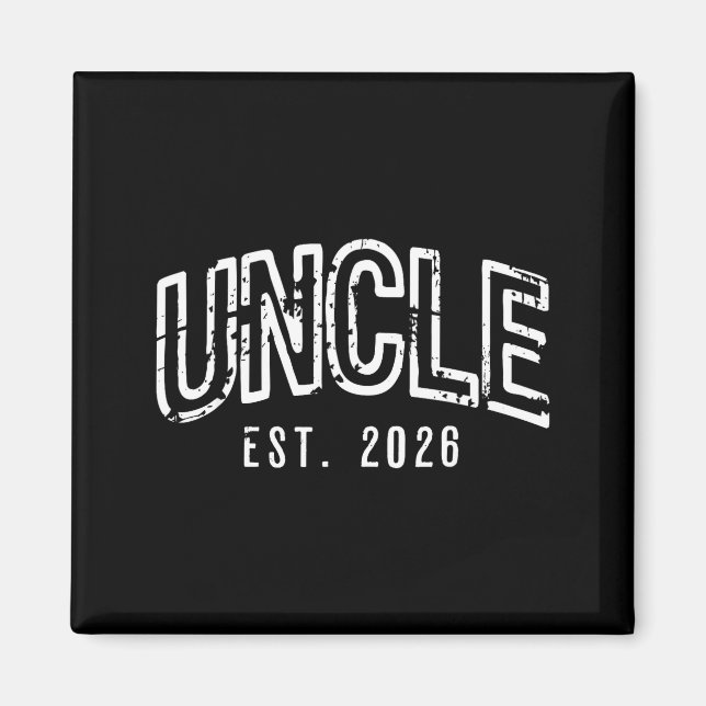 Funny Promoted to New Uncle Est 2026 First Time Magnet (Front)