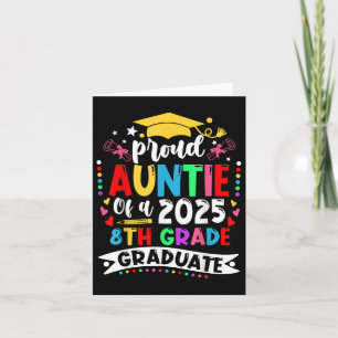 Funny Proud Auntie Of A Cl Of 2025 8th Grade Gradu Card