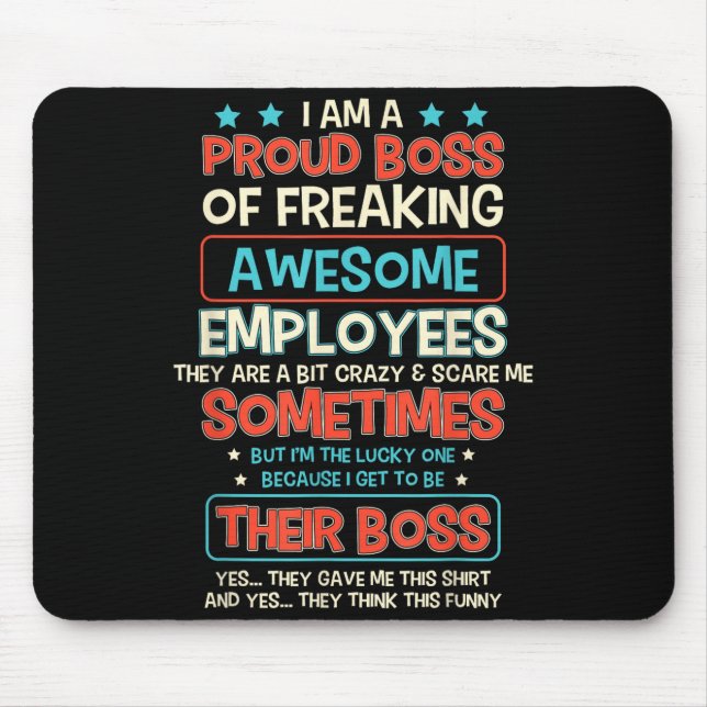 Funny Proud Boss Employee Appreciation Office Men  Mouse Pad (Front)