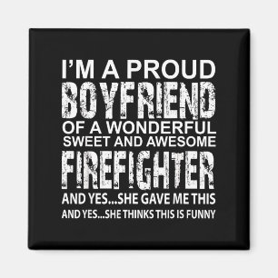 Funny Proud Boyfriend Of A Firefighter Valentine D Magnet