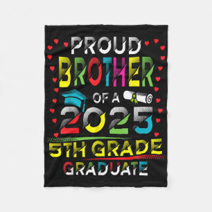 Funny Proud Brother Of A Cl Of 2025 5th Grade Grad Fleece Blanket
