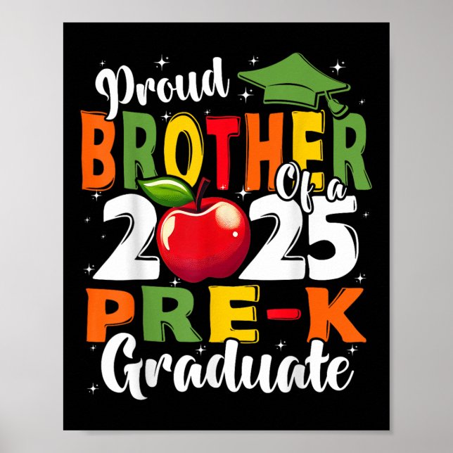 Funny Proud Brother Of A Cl Of 2025 Pre-k Graduate Poster (Front)