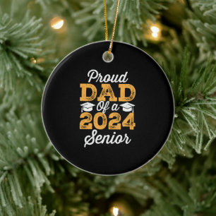 Funny Proud Dad Of A 2024 Senior Graduation Gift Ceramic Ornament