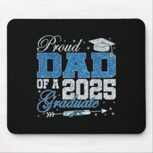 Funny Proud Dad Of A 2025 Graduate Family Graduati Mouse Pad