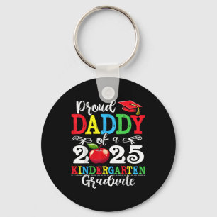 Funny Proud Daddy Of A Cl Of 2025 Kindergarten Gra Keychain
