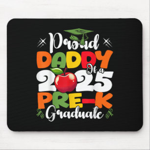 Funny Proud Daddy Of A Cl Of 2025 Pre-k Graduate Mouse Pad