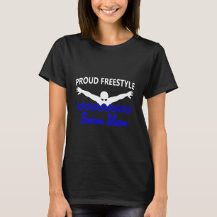 Funny Proud Freestyle Swim Mom support love dark b T-Shirt