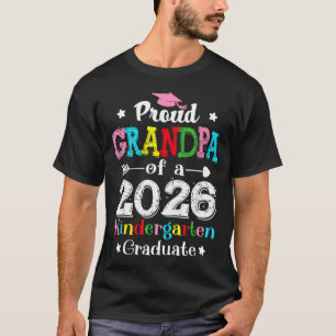 Funny proud grandpa of a class of 2026 kindergarte T-Shirt