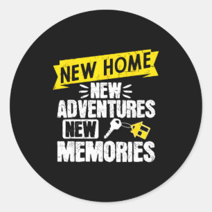 Funny Proud Homeowner New Homenew Adventures New M Classic Round Sticker