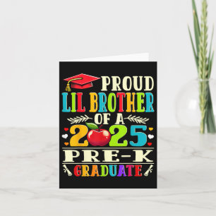 Funny Proud Lil Brother Of A Cl Of 2025 Pre-k Grad Card