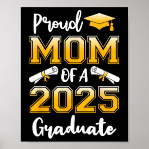 Funny Proud Mom Of A Cl Of 2025 Graduate Poster