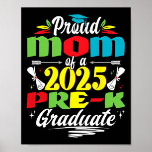 Funny Proud Mom Of A Cl Of 2025 Pre-k Graduate  Poster