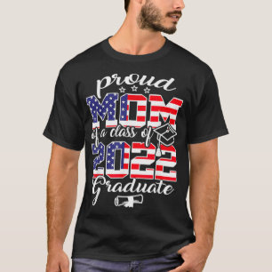 Funny Proud Mom Of A Class Of 2022 Senior 2022 Ame T-Shirt
