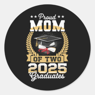 Funny Proud Mom Of A Two 2025 Graduate Twins Gradu Classic Round Sticker