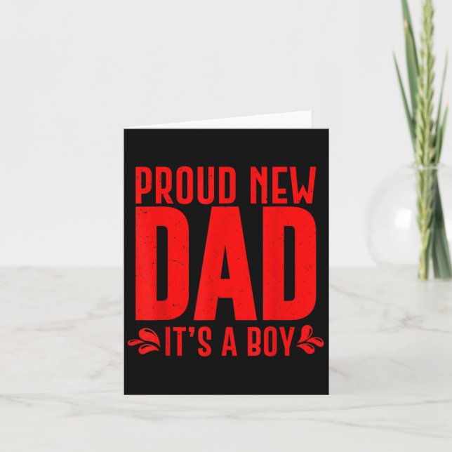 Funny Proud New Dad It's A Boy Gift For Men Cool N Card (Front)