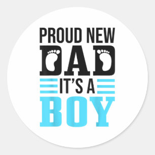 Funny Proud New Dad It's A Boy Gift For Men Cool N Classic Round Sticker