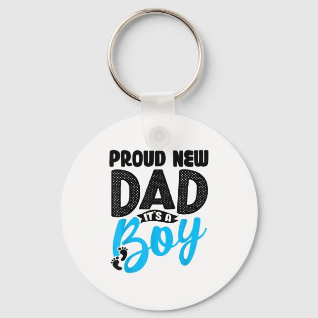 Funny Proud New Dad It's A Boy Gift For Men Cool N Keychain (Front)