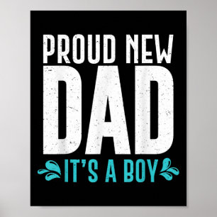 Funny Proud New Dad It's A Boy Gift For Men Cool N Poster