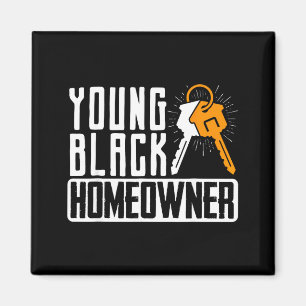 Funny Proud New House Young Black Homeowner Housew Magnet