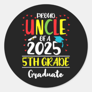 Funny Proud Uncle Of A Cl Of 2025 5th Grade Gradua Classic Round Sticker