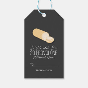 Funny Provolone Valentine Love Cheese Gift Tags