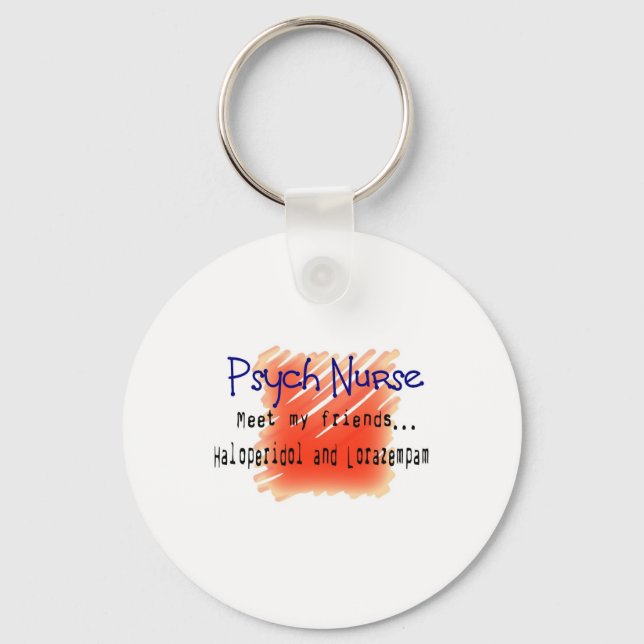 Funny Psych Nurse T-Shirts and Gifts Keychain (Front)