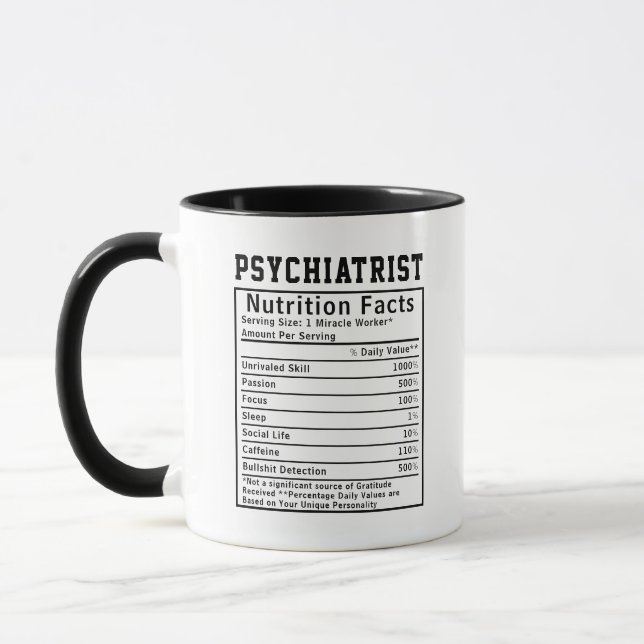 Funny Psychiatrist Nutrition Facts Healthcare Gift Mug (Left)