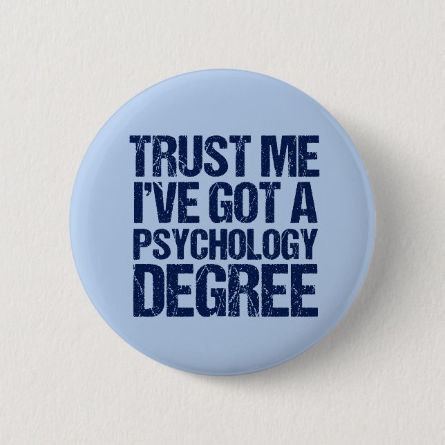 Funny Psychology Graduation Psychologist Quote 2 Inch Round Button (Front)