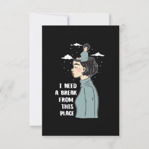 Funny Psychology Humour Need Break Need Vacation Card