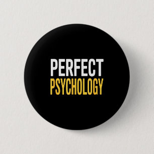 Funny psychology saying reversed sarcastic gag Fun 2 Inch Round Button