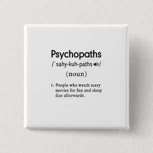 funny psychopaths definition square 2 inch square button
