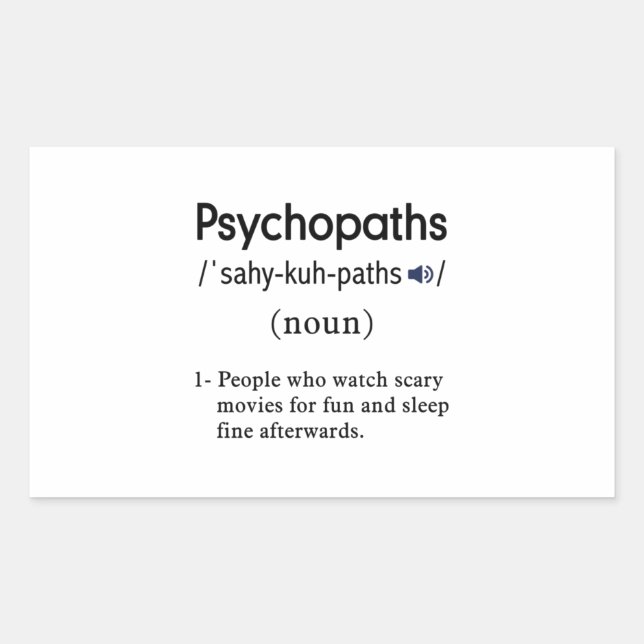 funny psychopaths definition sticker (Front)