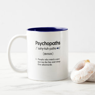funny psychopaths definition Two-Tone coffee mug