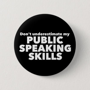 Funny Public Speaker Debate Team 2 Inch Round Button