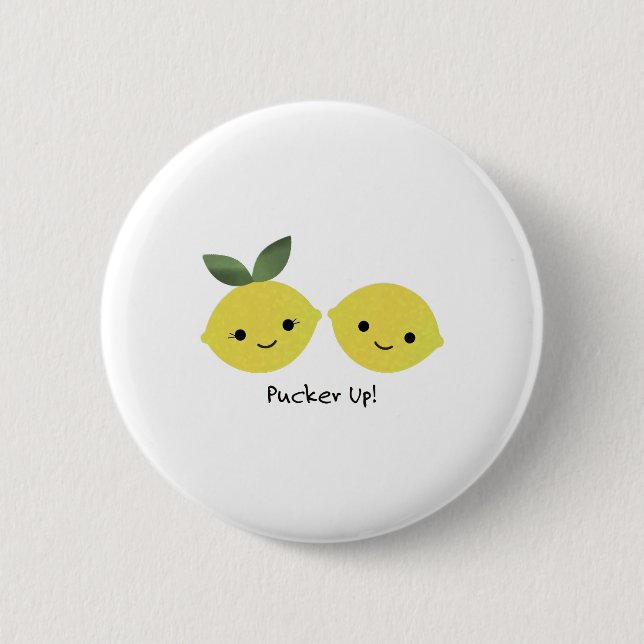 Funny Pucker Up Lemons 2 Inch Round Button (Front)