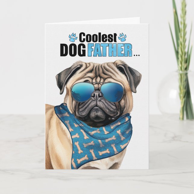 Funny Pug Dog Coolest Dad Father's Day Holiday Card (Front)