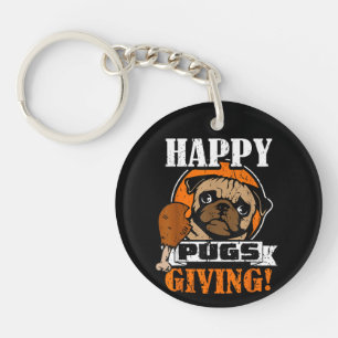 Funny Pug Dog Happy Pugsgiving Thanksgiving Keychain