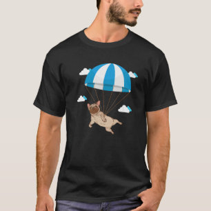 Funny Pug Dog Lover Pet Skydiving Parachute Paragl T-Shirt