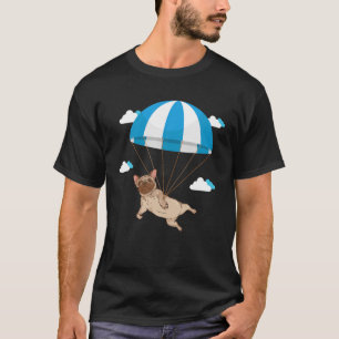 Funny Pug Dog Lover Pet Skydiving Parachute Paragl T-Shirt